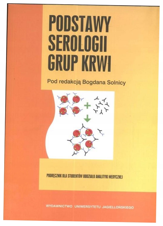 Podstawy serologii grupy krwi Podręcznik B.Solnica