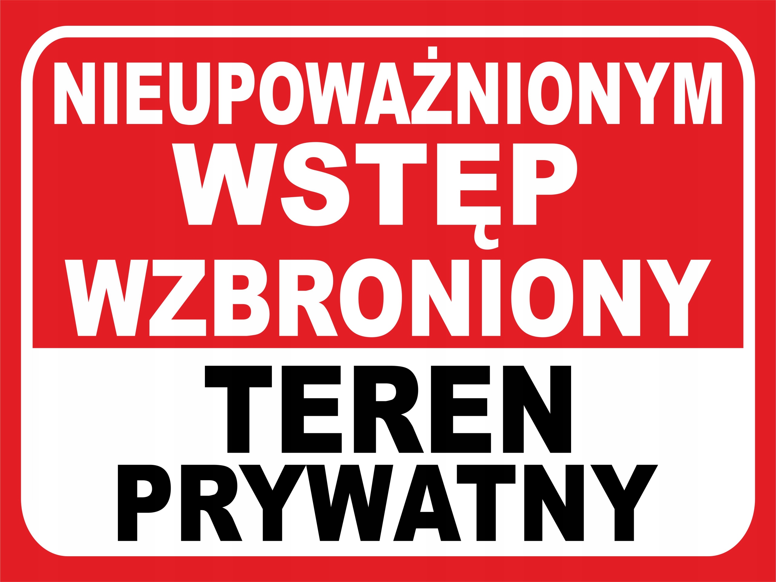 NIEUPOWAŻNIONYM WSTĘP WZBRONIONY 30x20 cm