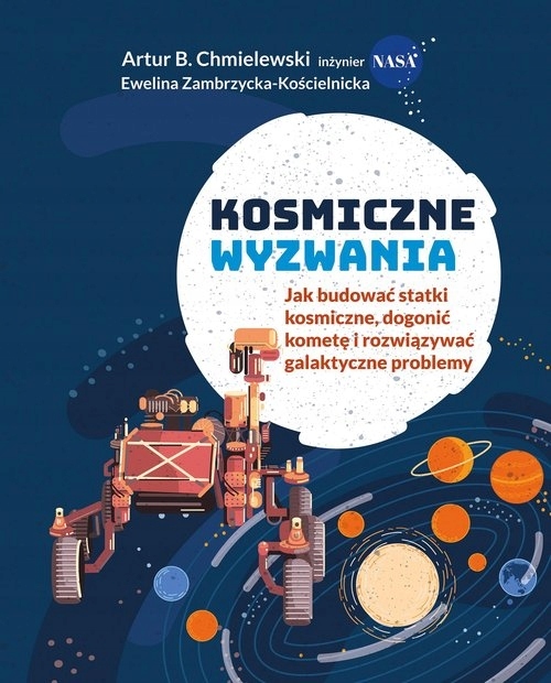 

Kosmiczne wyzwania. Jak budować statki kosmiczne,
