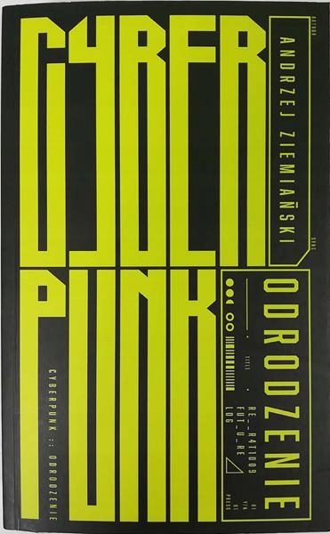 

Cyberpunk Odrodzenie Andrzej Ziemiański