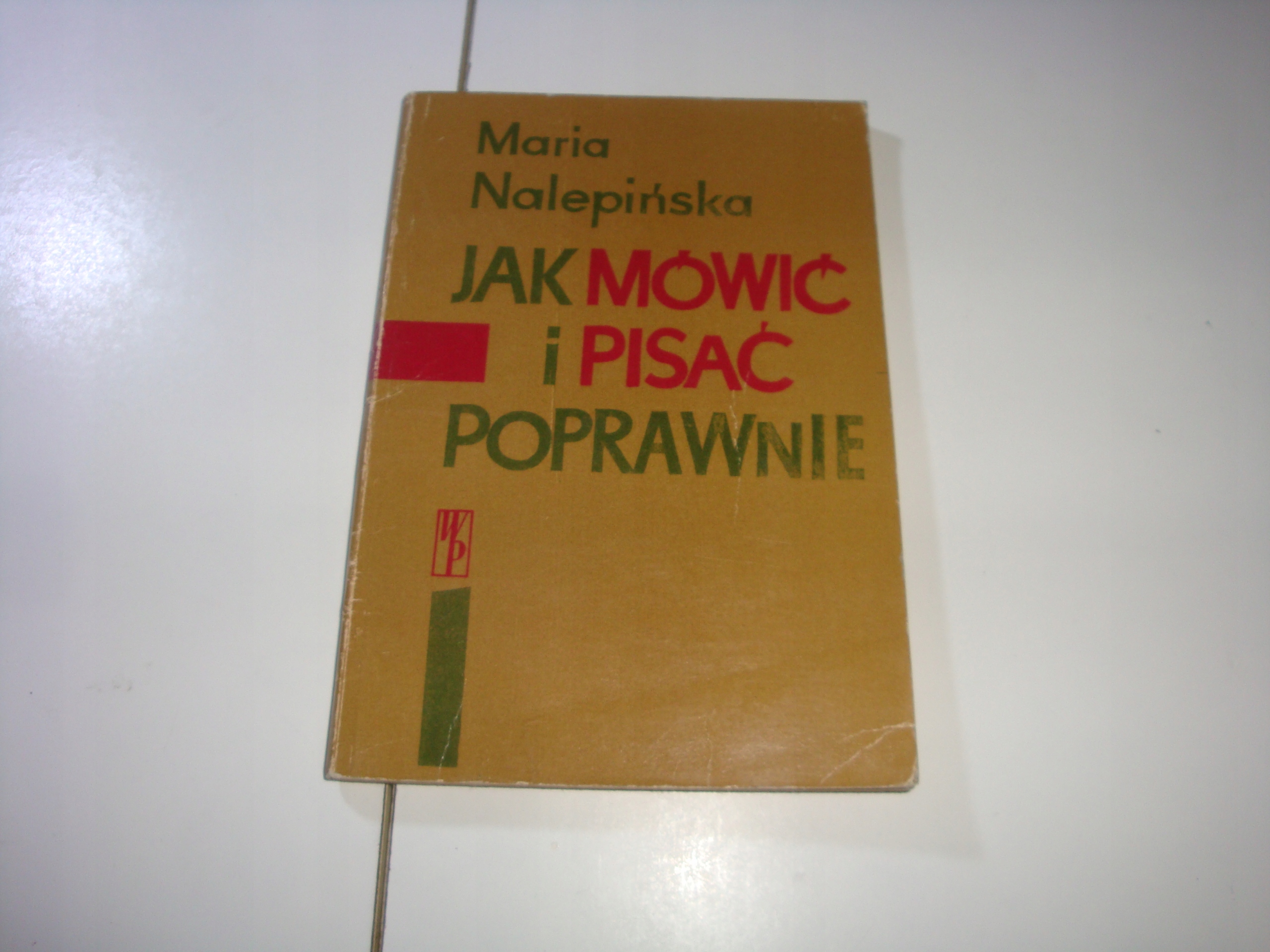 Jak mówić i pisać poprawnie Maria Nalepińska
