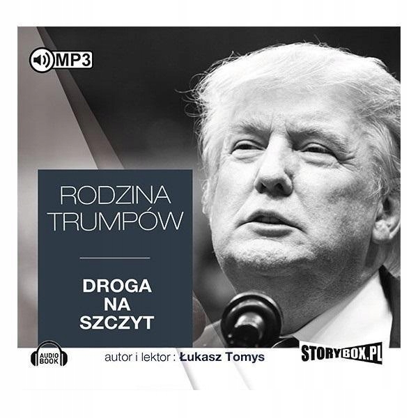RODZINA TRUMPÓW. DROGA NA SZCZYT AUDIOBOOK