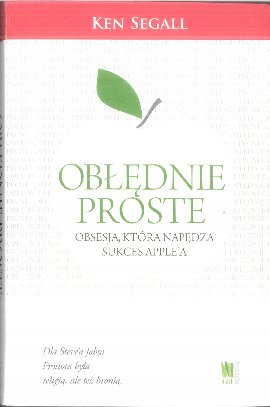 Obłędnie proste Ken Segall