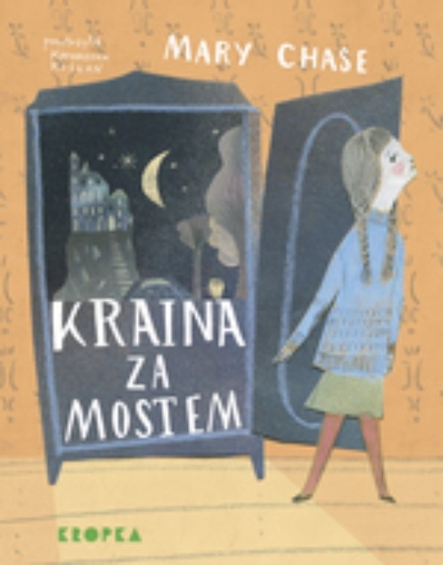Mary Chase - Kraina za mostem