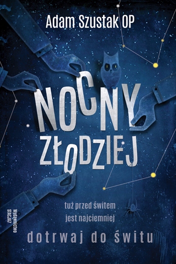 

Nocny złodziej Adam Szustak Op