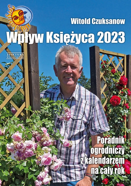 

Wpływ Księżyca 2023. Poradnik Ogrodniczy Z Kalen..