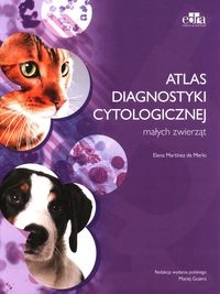 ATLAS DIAGNOSTYKI CYTOLOGICZNEJ MAŁYCH ZWIERZĄT MERLO E.M.