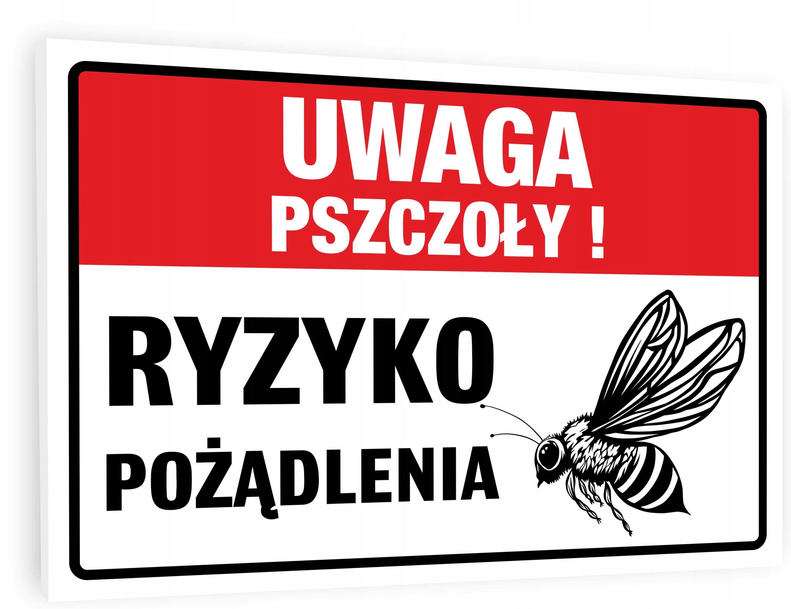 

Tabliczka Znak Uwaga Pszczoły Pasieka 32x22 Uv
