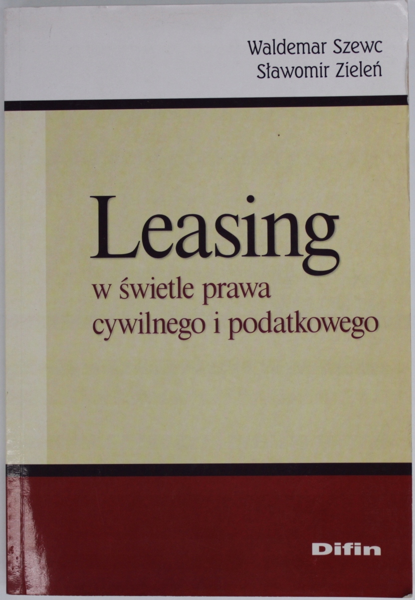 LEASING W ŚWIETLE PRAWA CYWILNEGO I PODATKOWEGO