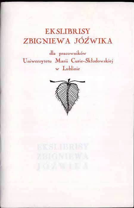 Jóźwik Z.: Ekslibrisy Zbigniewa dla pracowników UMCS 1992