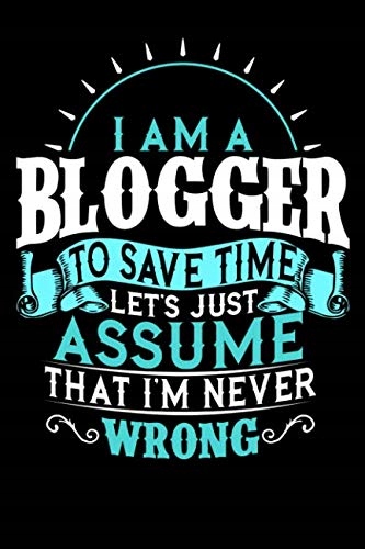 Fraser, Alec I Am A Blogger To Save Time Let's Just Assume That I'm Never W