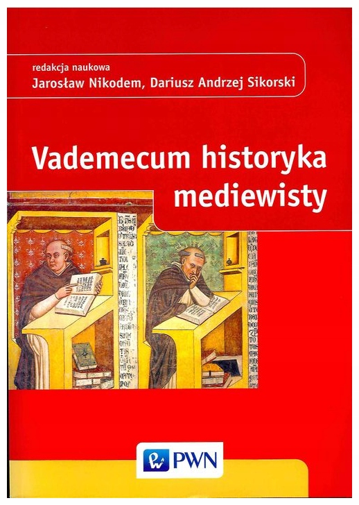 Vademecum Historyka Mediewisty Opracowanie