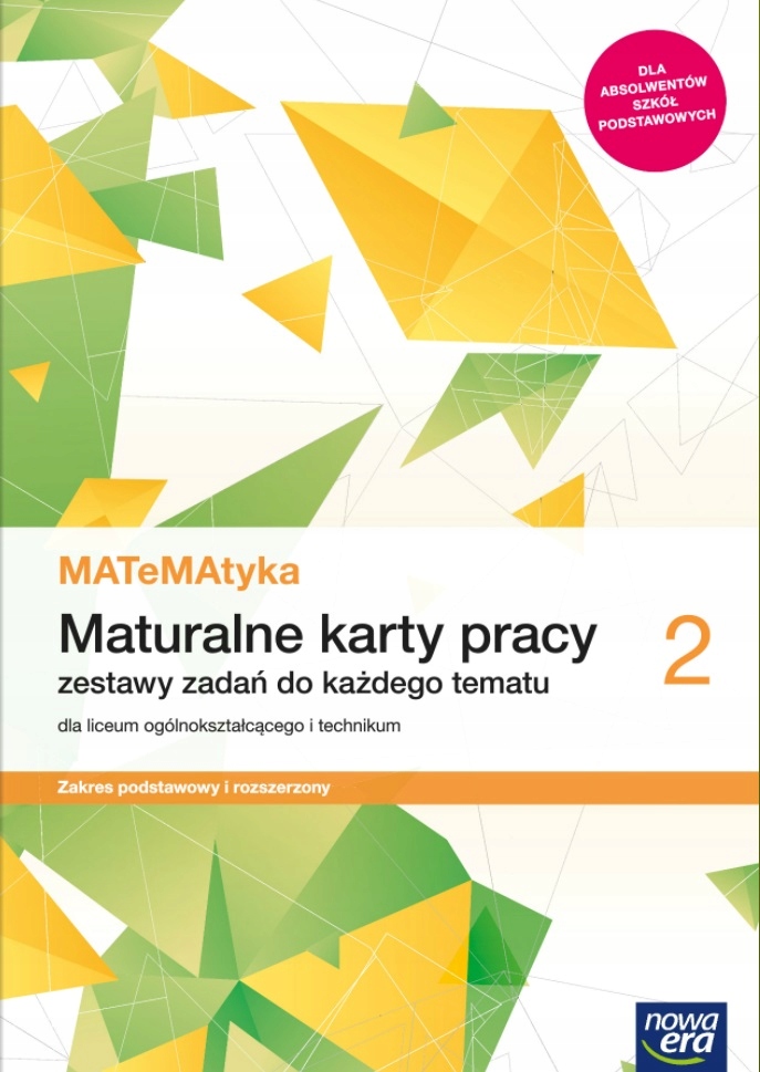 MATEMATYKA 2 LO KARTY PRACY ZAKRES PODSTAWOWY I ROZSZERZONY NOWA ERA