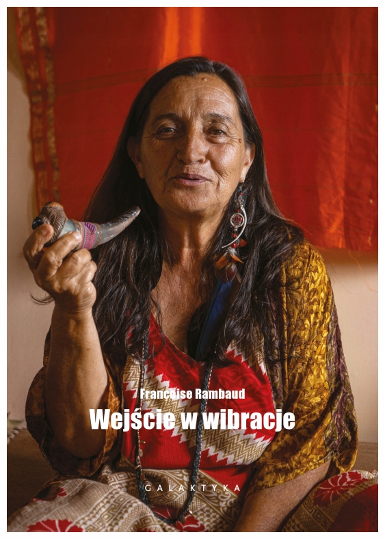 Wejście w wibracje Françoise Rambaud