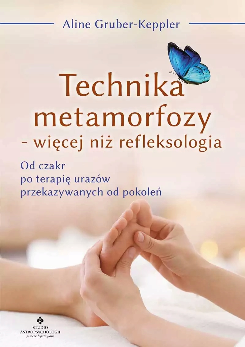 Technika metamorfozy. Więcej niż refleksologia