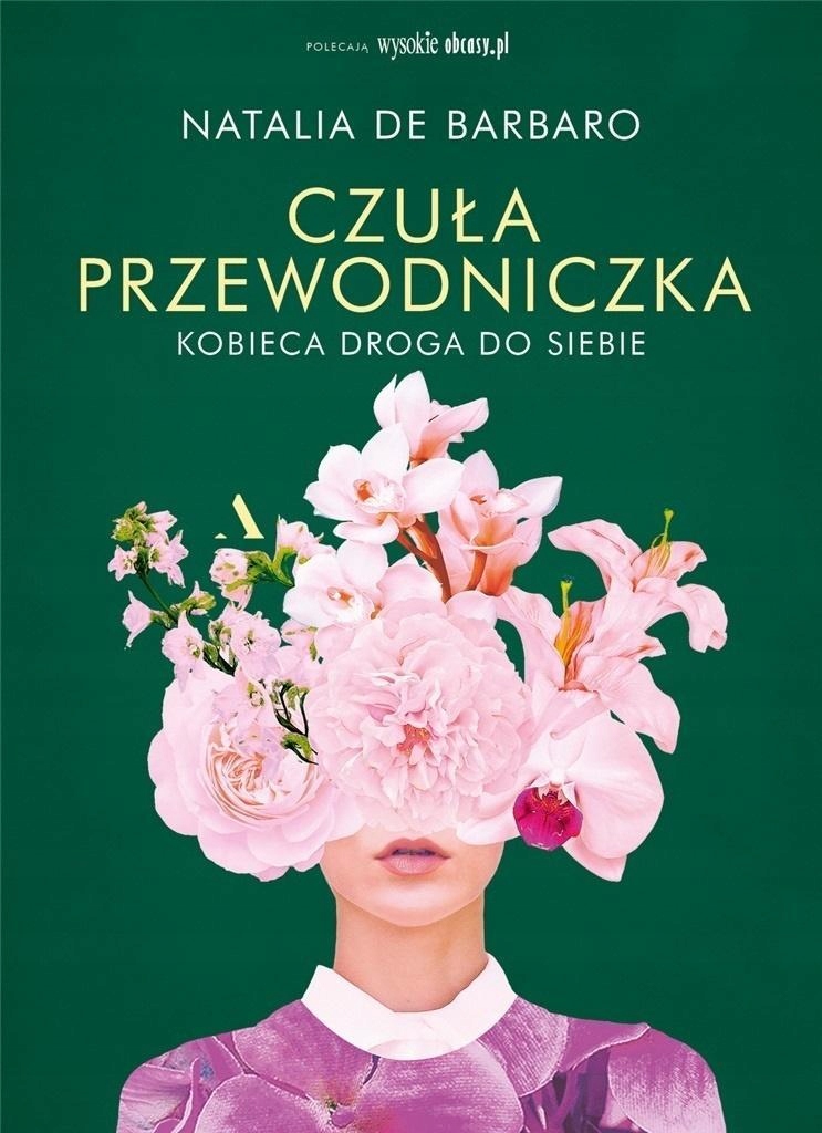 

Czuła Przewodniczka. Kobieca Droga Do Siebie