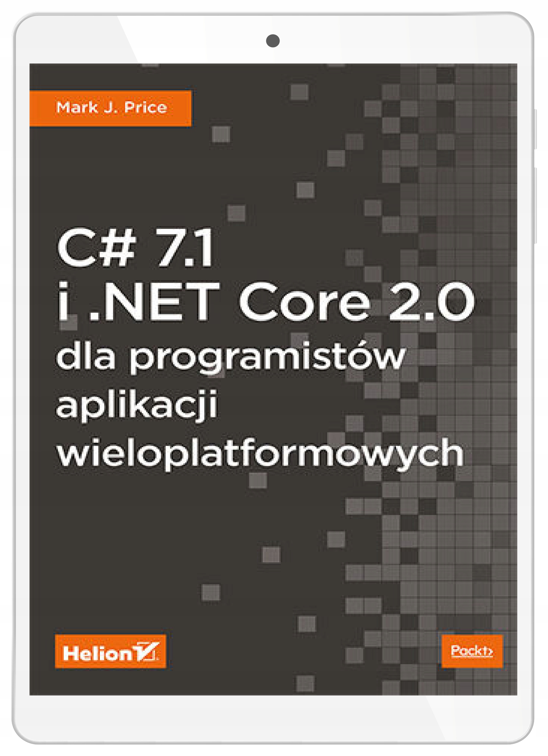C# 7.1 i .NET Core 2.0 dla programistów