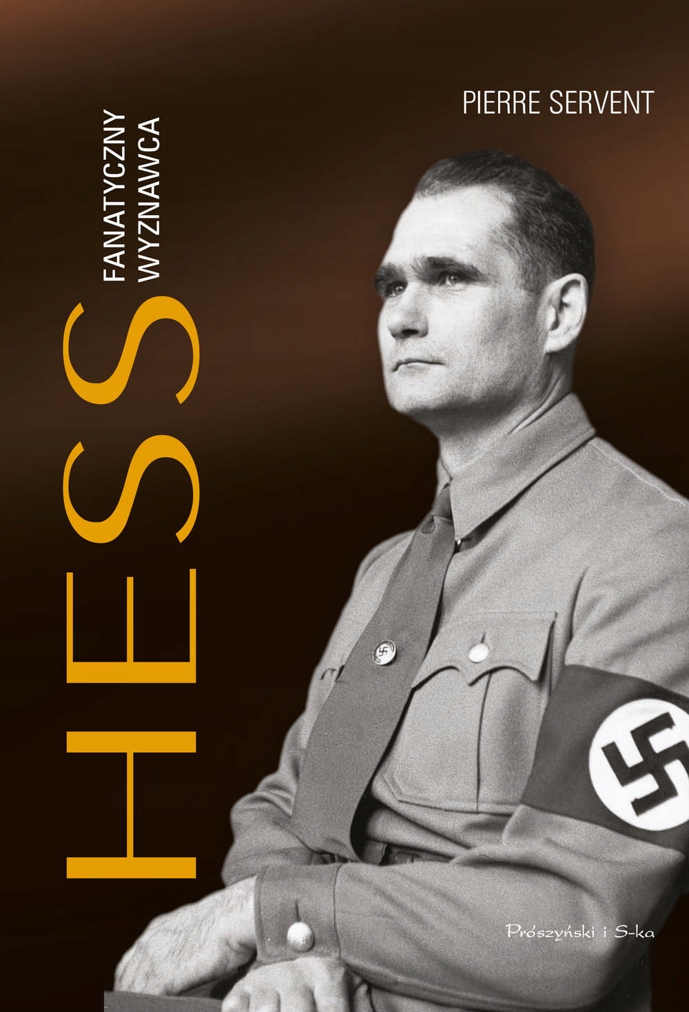 

Hess Fanatyczny wyznawca Pierre Servent