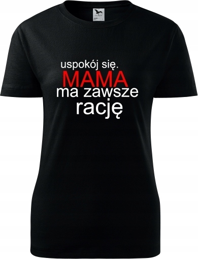 

Dzień Matki Uspokój Się Mama Ma Zawsze Rację 24HIT