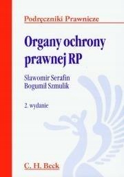 ORGANY OCHRONY PRAWNEJ RP SERAFIN SŁAWOMIR, BOGUMIŁ SZMULIK