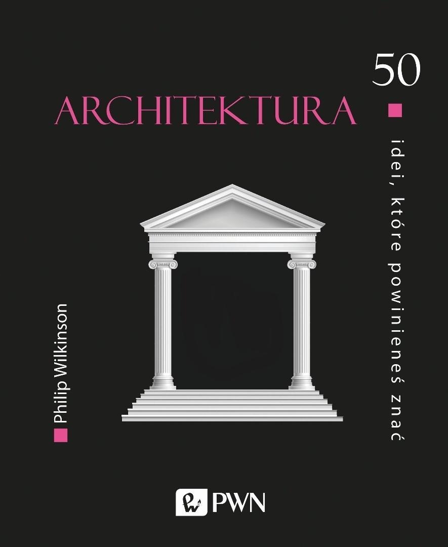 50 Idei, Które Powinieneś Znać. Architektura-Zdjęcie-0