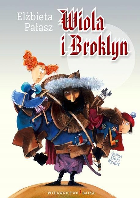 Wiola i Broklyn Bajka