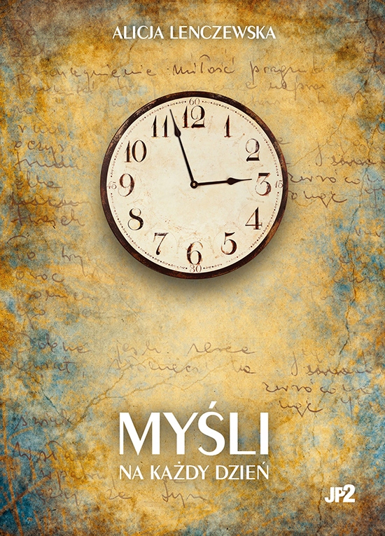 MYŚLI NA KAŻDY DZIEŃ ALICJA LENCZEWSKA