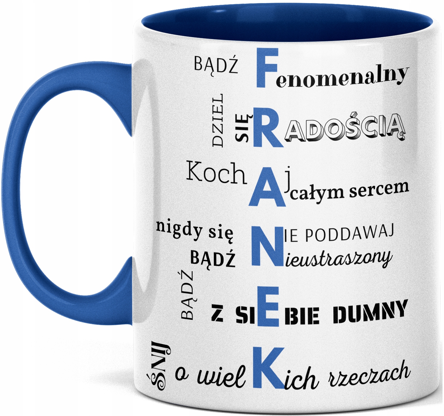 

Kubek motywacyjny z nadrukiem imieniem Franek