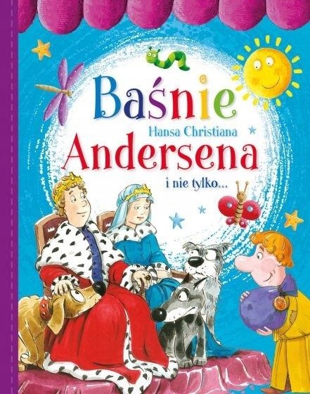 Baśnie Hansa Christiana Andersena I Nie Tylko...