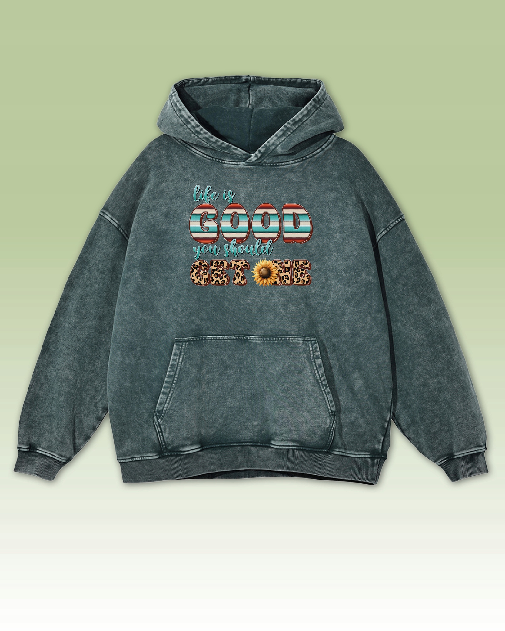 Mikina Life is Good You Should Get One Život je krásný Zelená XL