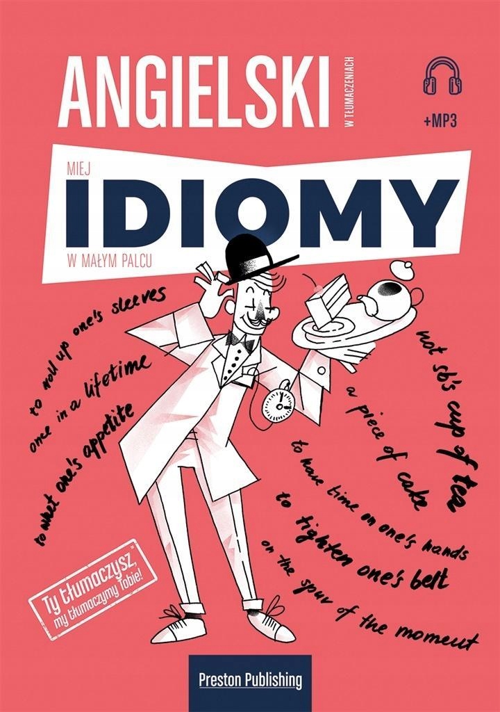 

Angielski W Tłumaczeniach. Idiomy