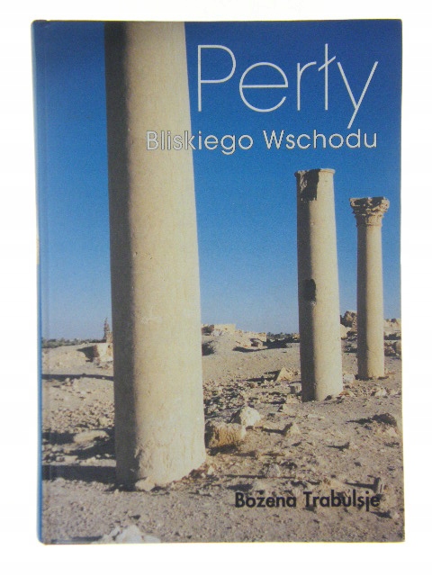 PERŁY BLISKIEGO WSCHODU Bożena Trabulsje