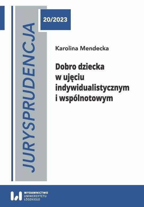 JURYSPRUDENCJA 20/2022. DOBRO DZIECKA W UJĘCIU IND