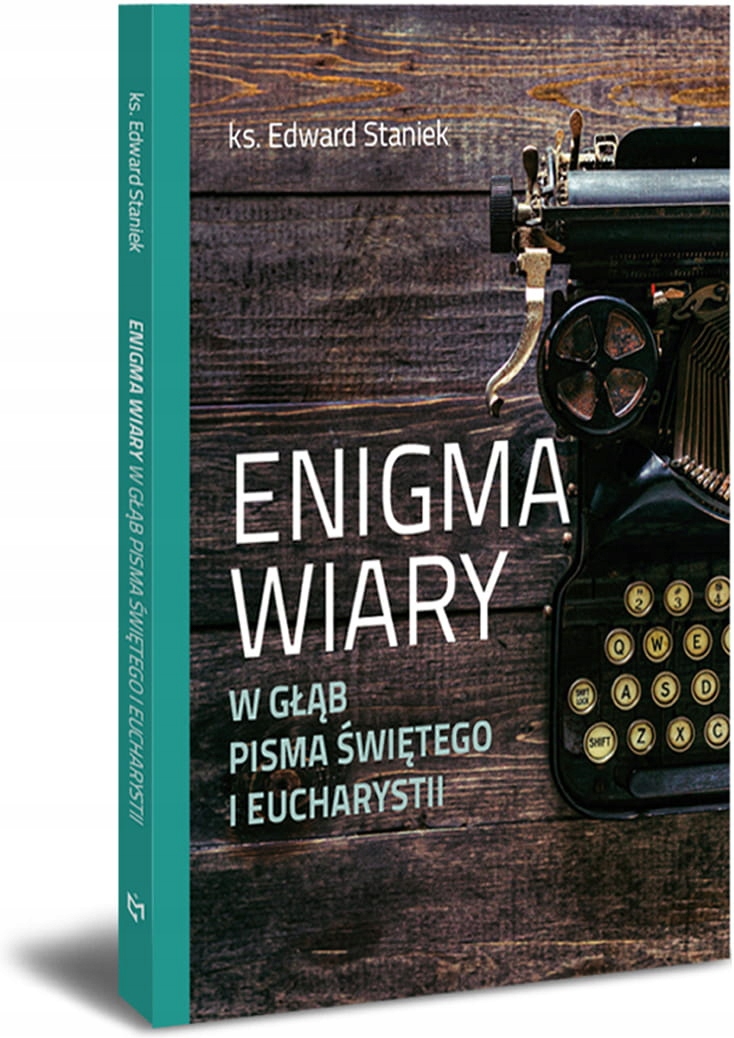 Enigma Wiary. W Głąb Pisma Świętego