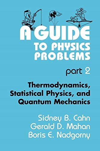 Nadgorny, Boris E. A Guide to Physics Problems: Part 2: Thermodynamics, Sta