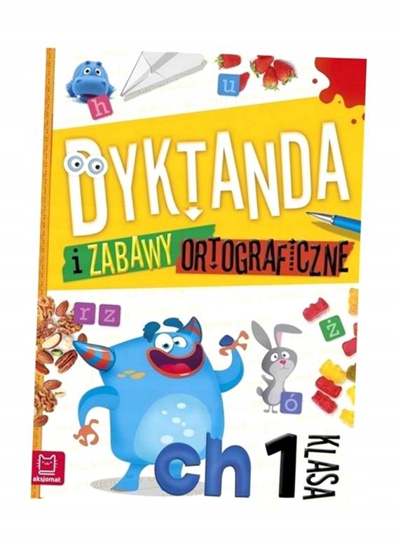 DYKTANDA I ZABAWY ORTOGRAFICZNE KL. 1 PRACA ZBIOROWA