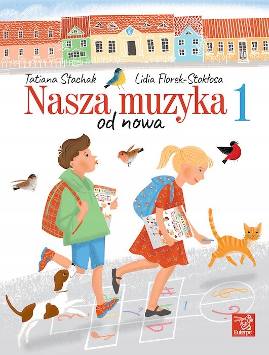 Stachak Tatiana Florek-Stokłosa Lidia Nasza muzyka od nowa 1 podręcznik