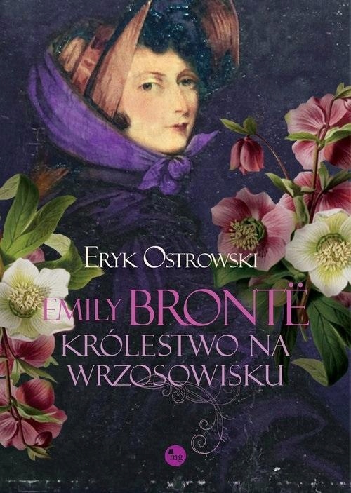 Emily Bronte. Królestwo Na Wrzosowisku Eryk Ostrowski -tk Wmg