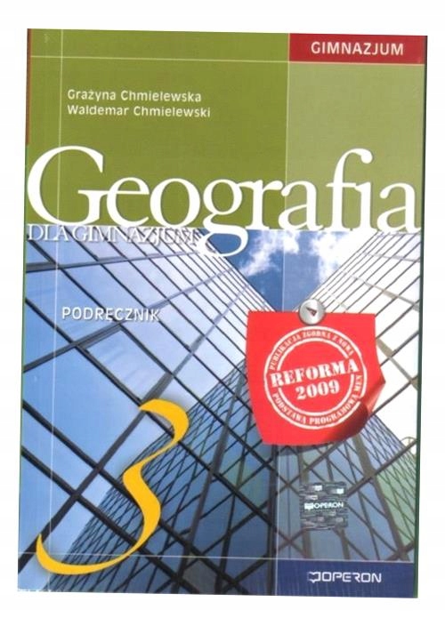 GEOGRAFIA GIMNAZJUM KL. 3 PODRĘCZNIK Z ATLASEM WYD. 2011 (OPERON) GRAŻYNA C