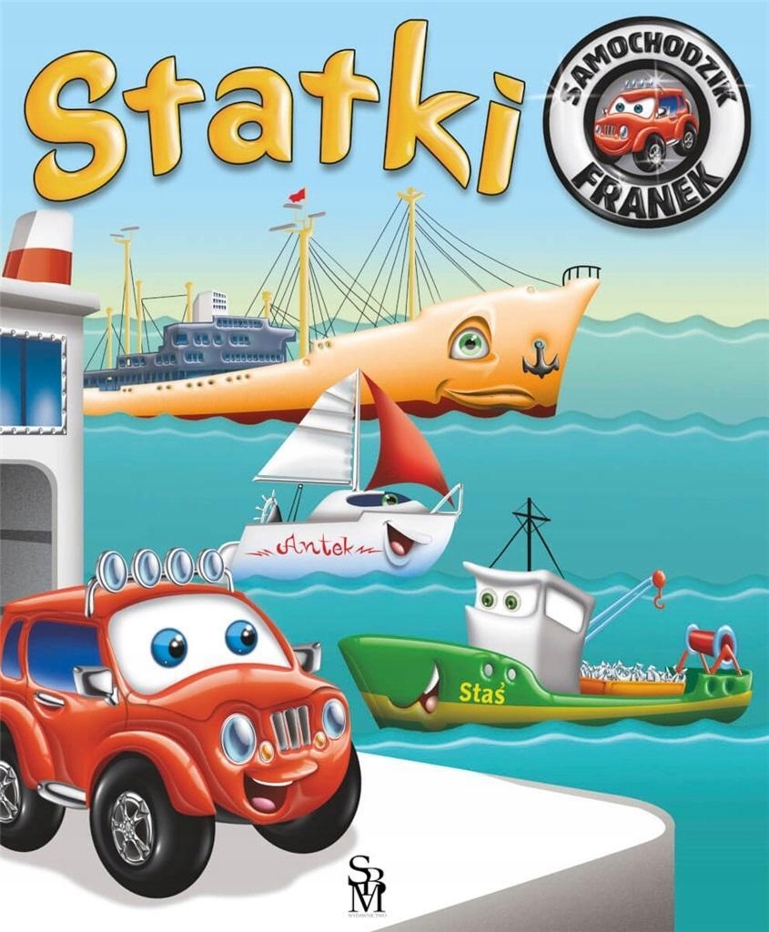 Samochodzik Franek. Statki w.2022 Elżbieta Wójcik