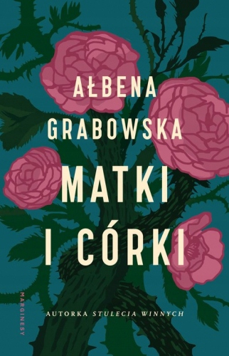 Matki i córki Ałbena Grabowska