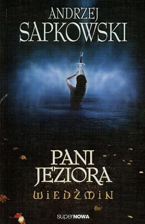 Wiedźmin 7 - Pani Jeziora WIEDŹMIN TOM 7