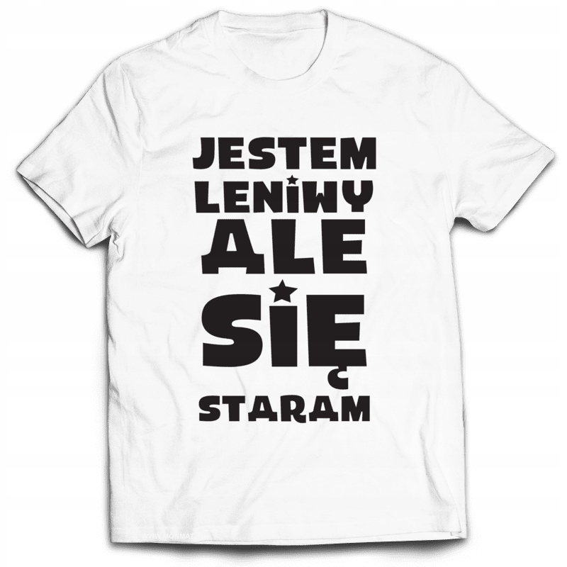 

Koszulka Śmieszne Jestem Leniwy Ale Się Staram XL