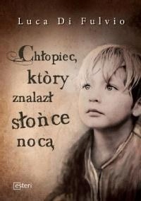 

Chłopiec, Który Znalazł Słońce Nocą