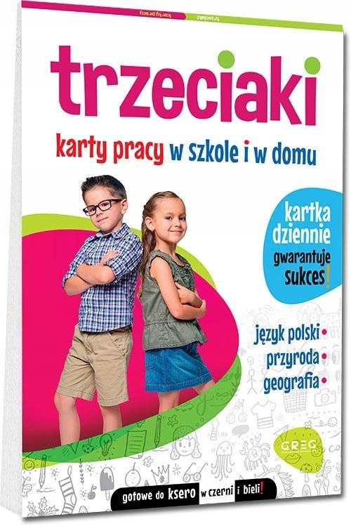 TRZECIAKI. KARTY PRACY W SZKOLE I W DOMU MARTA KURDZIEL