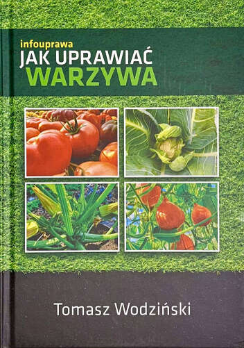 

Jak Uprawiać Warzywa Tomasz Wodziński