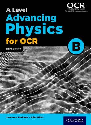 A Level Advancing Physics for OCR B - John Miller
