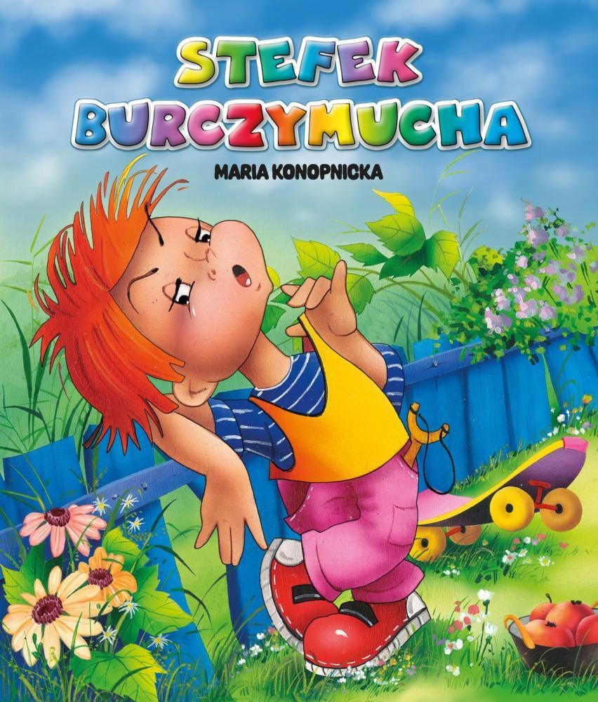 Stefek Burczymucha Maria Konopnicka; Anna i Lech Stefaniakowie Nowa