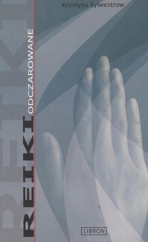 Reiki odczarowane