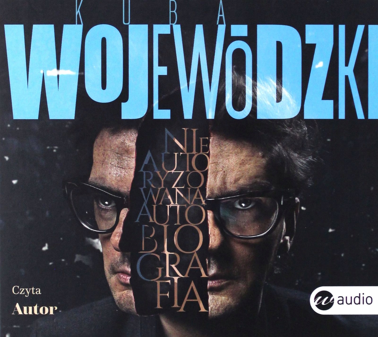 KUBA WOJEWÓDZKI NIEAUTORYZOWANA AUTOBIOGRAFIA - KUBA WOJEWÓDZKI [AUDIOBOOK]